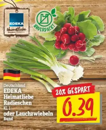 NP Discount Edeka Heimatliebe Radieschen oder Lauchzwiebeln Angebot