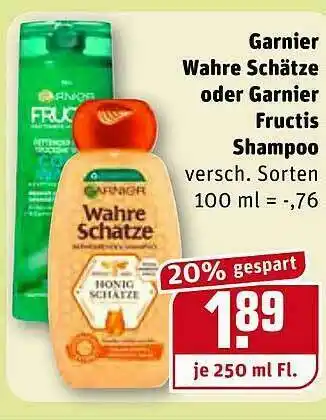 REWE Kaufpark Garnier Wahre Schätze Oder Garnier Fruchtis Shampoo Angebot