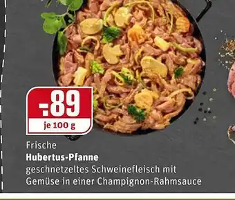 REWE Kaufpark Frische Hubertus-pfanne Angebot