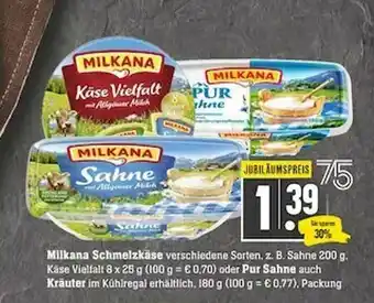 Scheck-in-Center Milkana Schmelzkäse Oder Pur Sahne Auch Kräuter Angebot