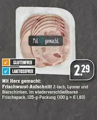 Scheck-in-Center Mit Herz Gemacht: Frischwurst-aufschnitt Angebot