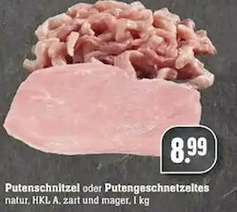 Scheck-in-Center Putenschnitzel Oder Putengeschnetzeltes Angebot