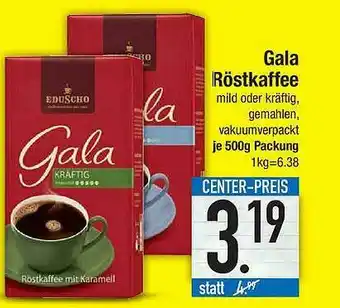 E-Center Gala Röstkaffee Angebot