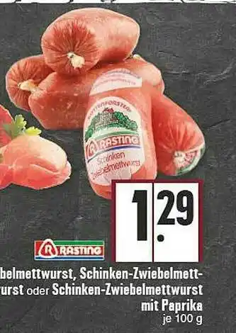 E-Center Rasting Zwiebelmettwurst, Schinken-zwiebelmettwurst Oder Schinken-zwiebelmettwurst Mit Paprika Angebot