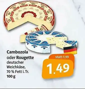 Markant Markt Cambozola Oder Rougette Weichkäse Angebot