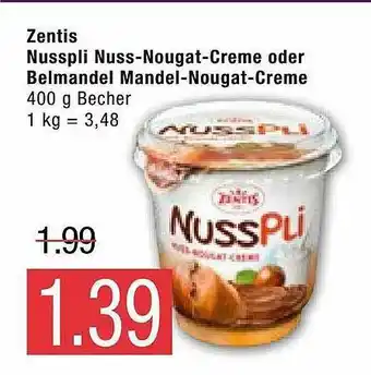 Marktkauf Zentis Nusspli Nuss-nougat-creme Oder Belmandel Mandel-nougat-creme Angebot