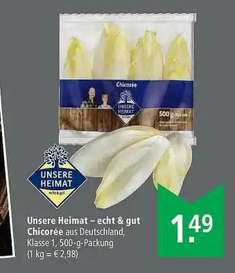 Marktkauf Unsere Heimat-echt & Gut Chicorée Angebot