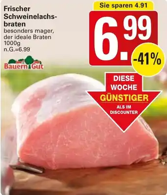 WEZ Bauern Gut Frischer Schweinelachsbraten 1000 g Angebot