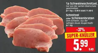 Edeka Herkules 1a Schweineschnitzel/Schnitzel oder Schinkenbraten 1kg Angebot