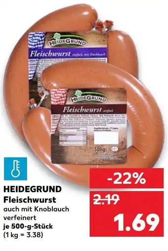 Kaufland Heidegrund Fleischwurst 500g Angebot