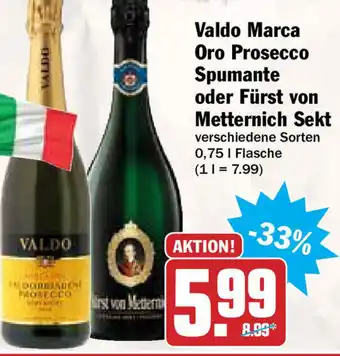 Hit Valdo Marca Oro Prosecco Spumante oder Fürst von Metternich Sekt 0,75L Angebot