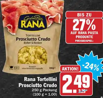 Hit Rana Tortellini Prosciutto Crudo 250g Angebot