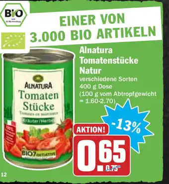 Hit Alnatura Tomatenstücke Natur 400g Angebot