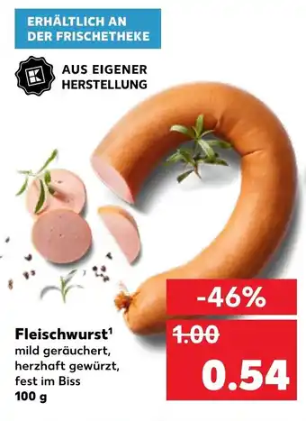 Kaufland Fleischwurst 100g Angebot