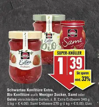 Edeka Schwartau Komfitüre Extra Bio Konfitüre Auch Weniger Zucker, Samt Oder Gelee Angebot