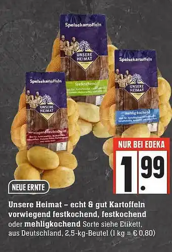 Edeka Unsere Heimat Kartoffeln Vorwiegend Festkochend, Festkochend Oder Mehligkochend Angebot