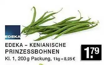 Edeka Zurheide Edeka - Kenianische Prinzessbohnen Angebot