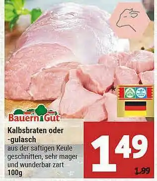 Marktkauf Bauern Gut Kalbsbraten Oder -gulasch Angebot