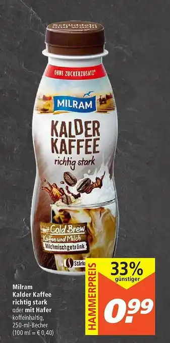 Marktkauf Milram Kalder Kaffee Richtig Stark Oder Mit Hafer Angebot