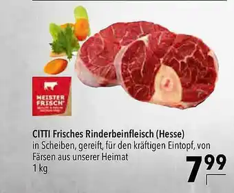 CITTI Markt Citti Frisches Rinderbeinfleisch (hesse) Angebot