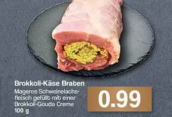 Famila Nord Ost Brokkoli-käse Braten Angebot