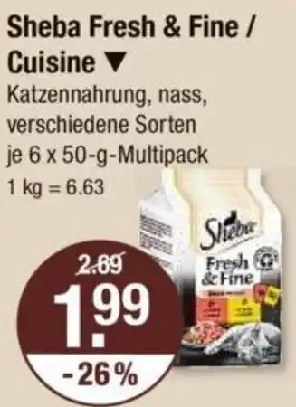 V Markt Sheba Fresh & Fine / Cuisine 6x50 g Multipack Angebot