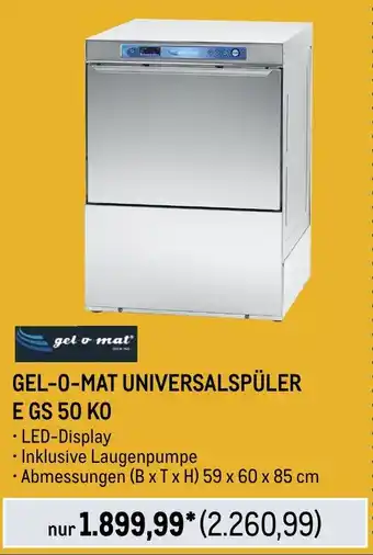 METRO GEL-O-MAT UNIVERSALSPÜLER E GS 50 KO Angebot