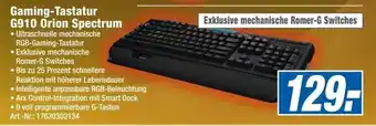 Expert Technomarkt Gaming Tastatur G910 Orion Spectrum Angebot