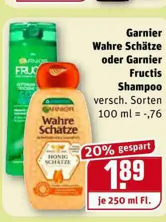 REWE Kaufpark Garnier Wahre Schätze Oder Garnier Fructis Shampoo Angebot