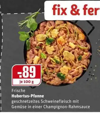 REWE Kaufpark Frische Hubertus-pfanne Angebot