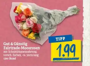 nah & gut Gut & Günstig Fairtrade-moosrosen Angebot