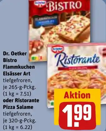 REWE Dr. Oetker Bistro Flammkuchen Elsässer Art 265 g oder Ristorante Pizza Salame 320 g Pckg. Angebot