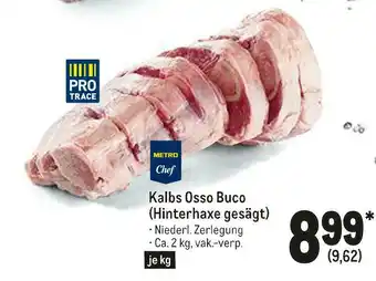 METRO Metro chef kalbs osso buco (hinterhaxe gesägt) Angebot