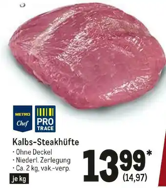 METRO Metro chef kalbs-steakhüfte Angebot