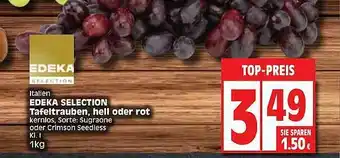 Edeka Edeka Selection Tafeltrauben, Hell Oder Rot Angebot