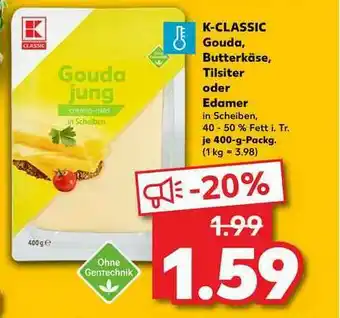 Kaufland K-classic Gouda, Butterkäse, Tilsiter Oder Edamer Angebot