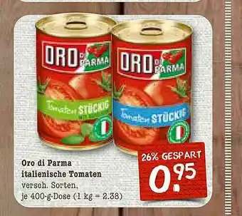 nahkauf Oro Di Parma Italienische Tomaten Angebot