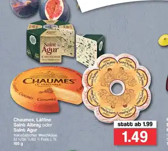 Famila Nord West Chaumes, Láffine Saint Albray oder Saint Agur 100g Angebot