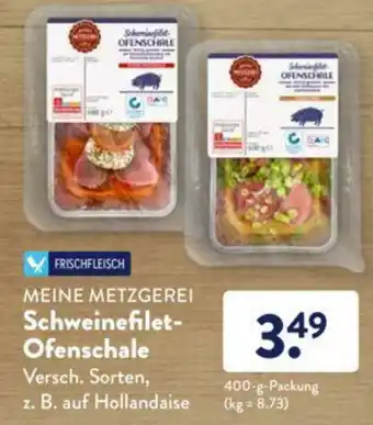 Aldi Süd Meine Metzgerei Schweinefilet Ofenschale 400g Angebot