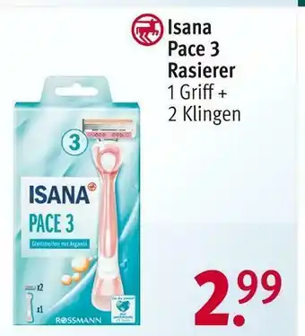 Rossmann Isana pace 3 rasierer Angebot