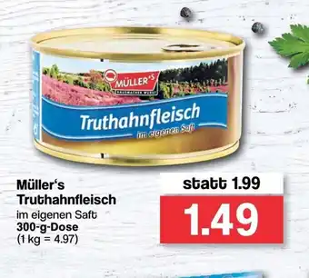 Famila Nord West Müller's Truthahnfleisch 300g Dose Angebot