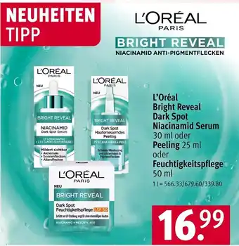 Rossmann L'Oréal Bright Reveal Dark Spot Niacinamid Serum 30 ml oder. Peeling 25 ml oder Feuchtigkeitspflege 50 ml Angebot