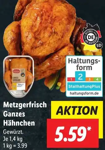 Lidl Metzgerfrisch Ganzes Hähnchen 1,4 kg Angebot