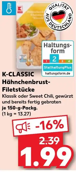 Kaufland K-CLASSIC haltungsform.de Hähnchenbrust-Filetstücke 150 g Packg. Angebot