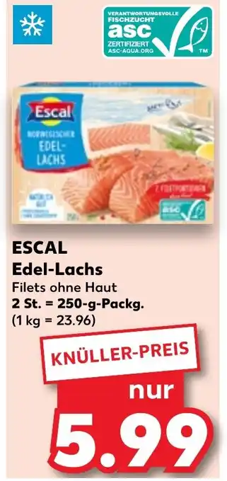 Kaufland ESCAL Edel-Lachs 250 g Packg. Angebot