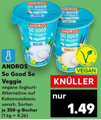 Kaufland ANDROS SO GOOD so Veggie 350 g Becher Angebot