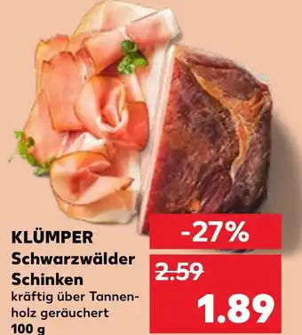 Kaufland KLÜMPER Schwarzwälder SchinkenKLÜMPER Schwarzwälder Schinken kräftig über Tannen-holz geräuchert 100 g 100 g Angebot