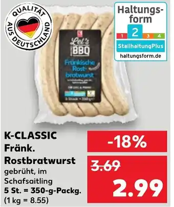 Kaufland K-CLASSIC Fränk. Rostbratwurst 350 g Packg. Angebot