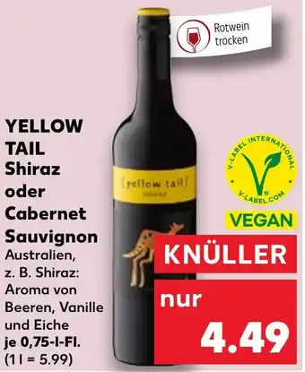 Kaufland YELLOW TAIL Shiraz oder Cabernet Sauvignon 0,75 l Fl. Angebot