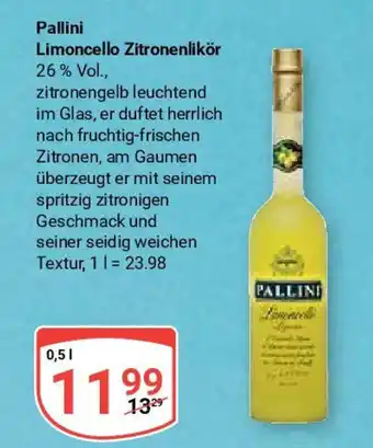 Globus Pallini Limoncello Zitronenlikör 26% Vol., je 0,5 L Angebot